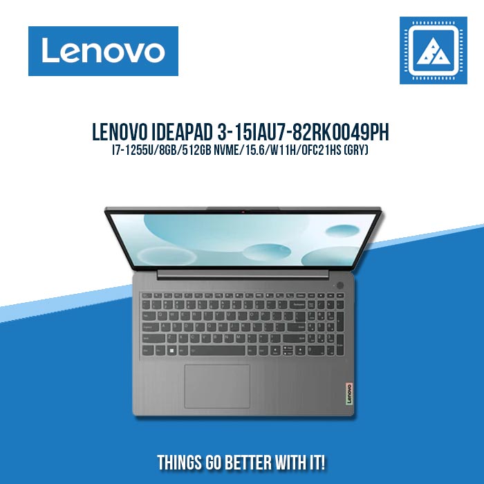 LENOVO IDEAPAD 3-15IAU7-82RK0049PH I7-1255U/8GB/512GB NVME | BEST FOR STUDENTS AND FREELANCERS LAPTOP LENOVO IDEAPAD 3-15IAU7-82RK0049PH I7-1255U/8GB/512GB NVME | BEST FOR STUDENTS AND FREELANCERS LAPTOP